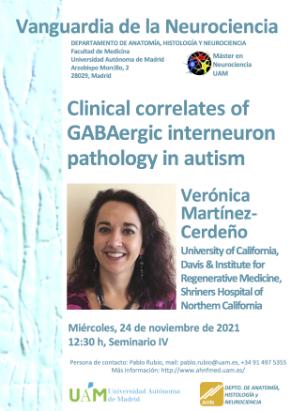 Cartel del Seminario Vanguardia de la Neurociencia «Clinical correlates of GABAergic interneuron pathology in autism». Verónica Martínez-Cerdeño.