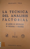 La tcnica del anlisis factorial: un mtodo de investigacin en psicologa y en pedagoga.