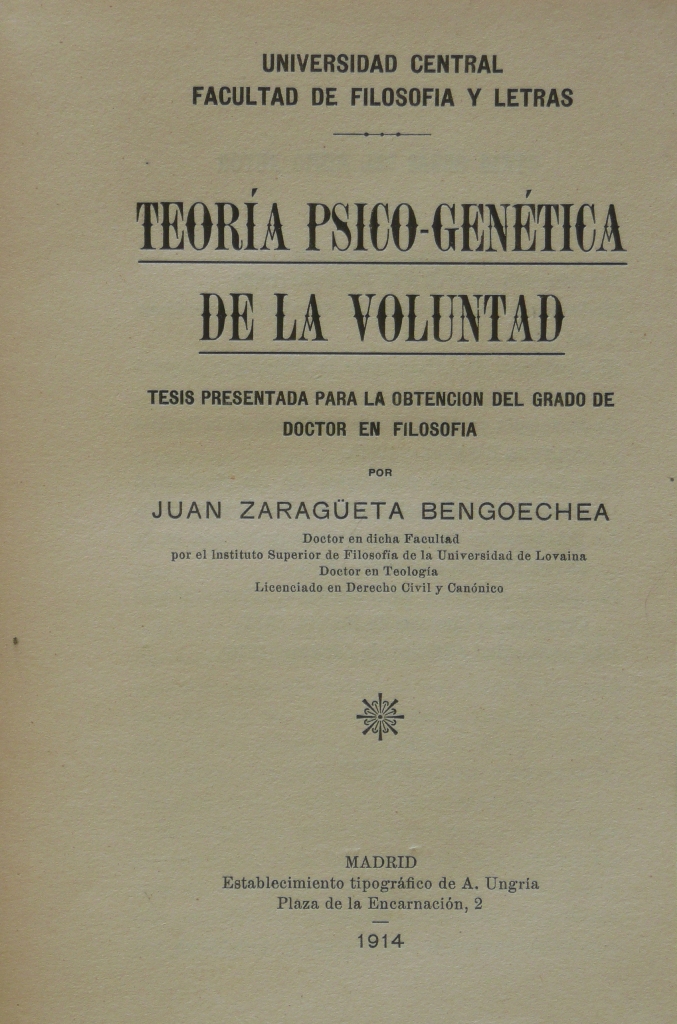 Teora psicogentica de la voluntad (Tesis doctoral).