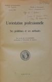 L'orientation professionnelle ses problmes et ses mthodes.