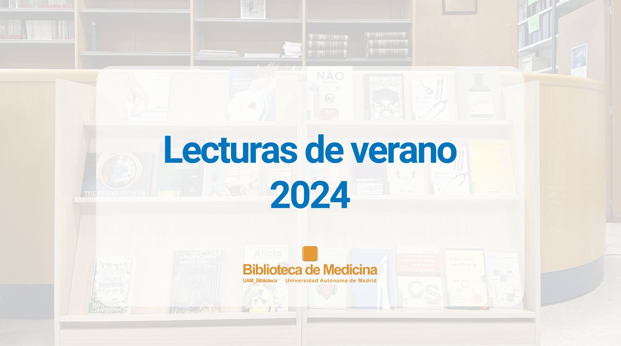 Lecturas de verano 2024 Biblioteca de Medicina UAM