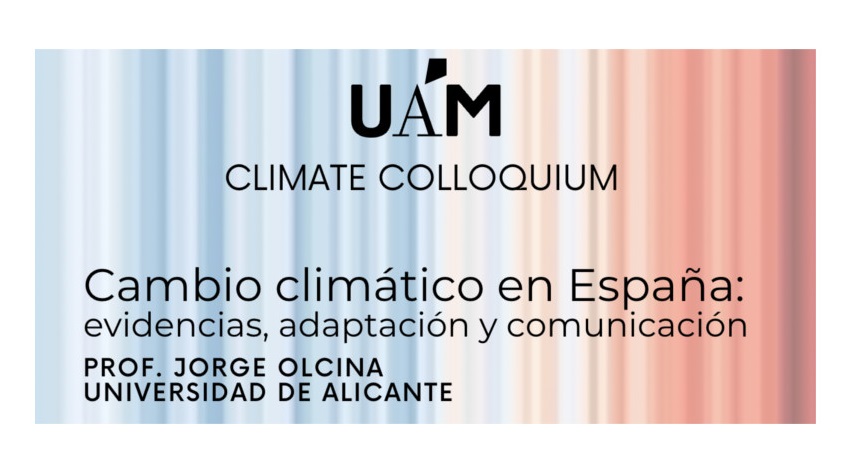 Coloquio: Cambio climático en España: evidencias, adaptación y comunicación