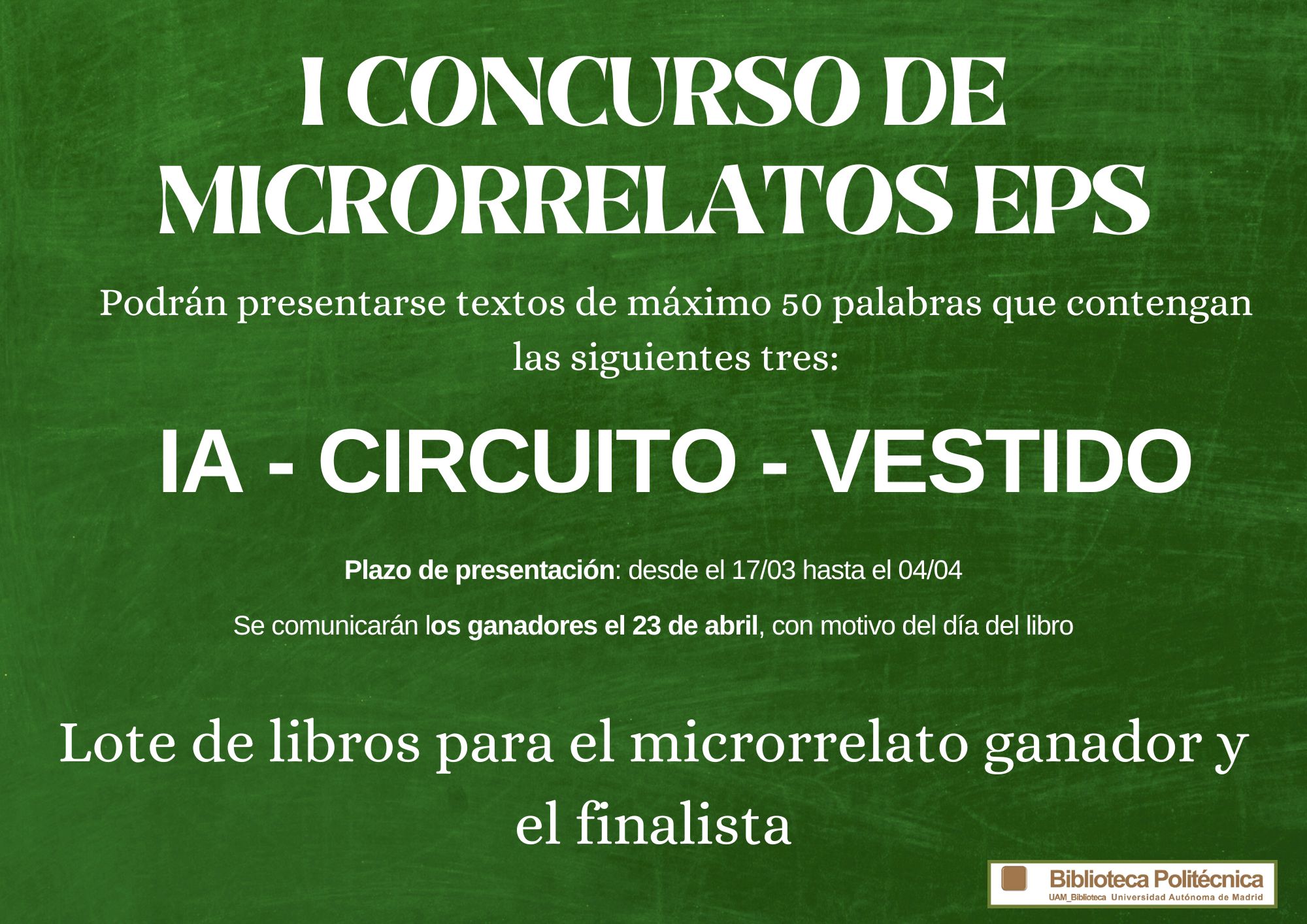 Cartel que anuncia un concurso de microrrelatos en la Biblioteca Politécnica de la UAM.